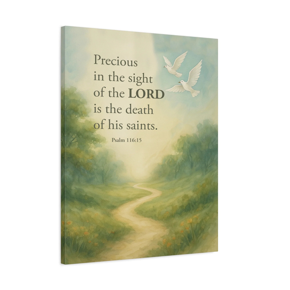 Scripture Canvas Psalm 116:15 Precious Christian Wall Art Bible Verse Print